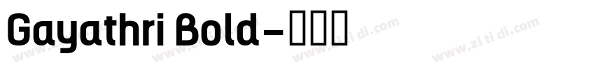 Gayathri Bold字体转换